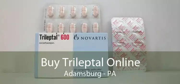 Buy Trileptal Online Adamsburg - PA
