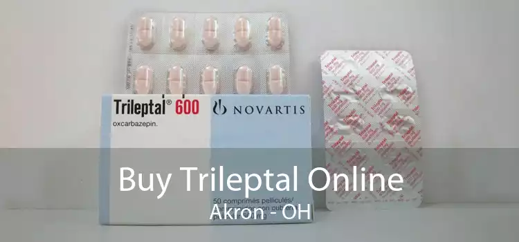 Buy Trileptal Online Akron - OH
