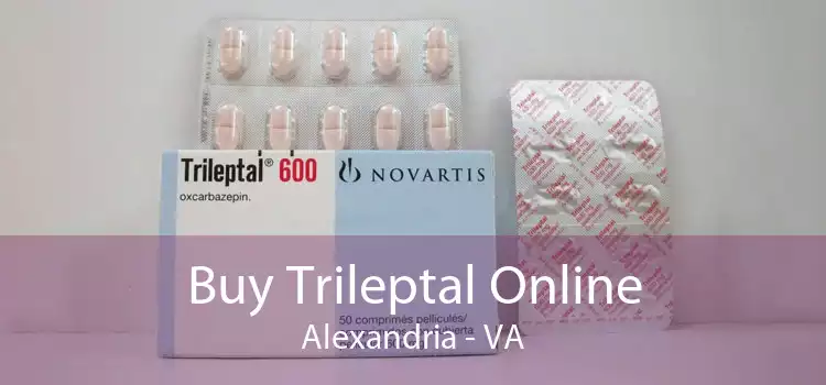 Buy Trileptal Online Alexandria - VA