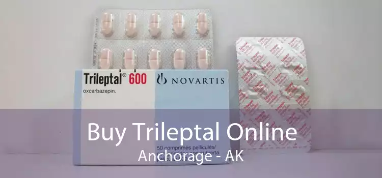 Buy Trileptal Online Anchorage - AK