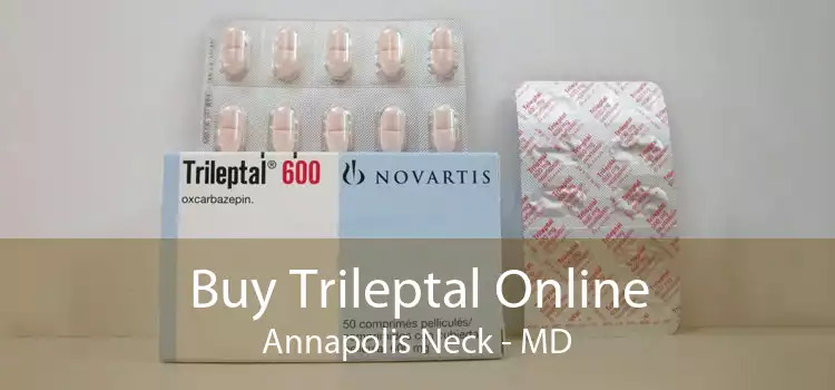 Buy Trileptal Online Annapolis Neck - MD