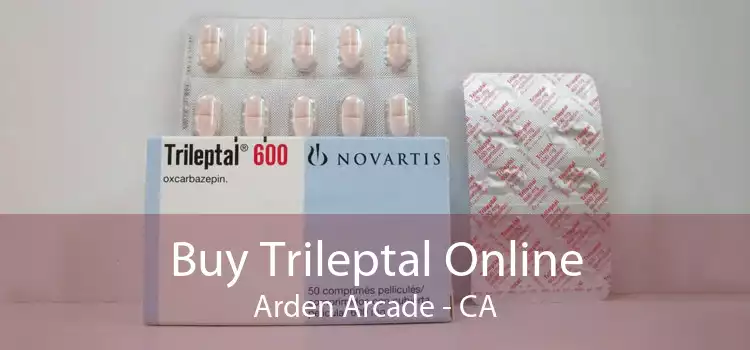 Buy Trileptal Online Arden Arcade - CA