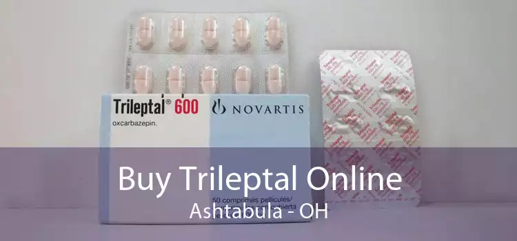 Buy Trileptal Online Ashtabula - OH