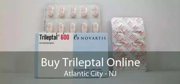 Buy Trileptal Online Atlantic City - NJ