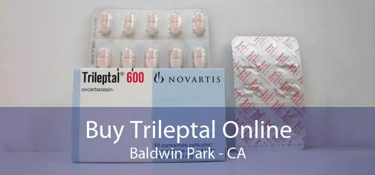 Buy Trileptal Online Baldwin Park - CA