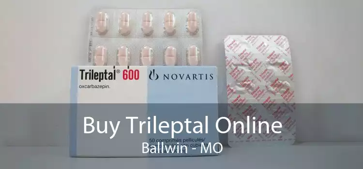 Buy Trileptal Online Ballwin - MO