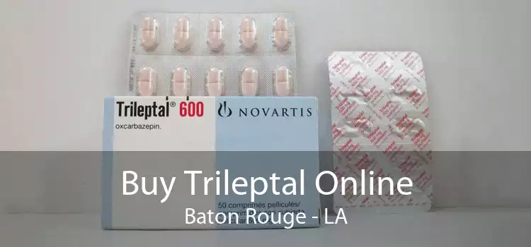Buy Trileptal Online Baton Rouge - LA