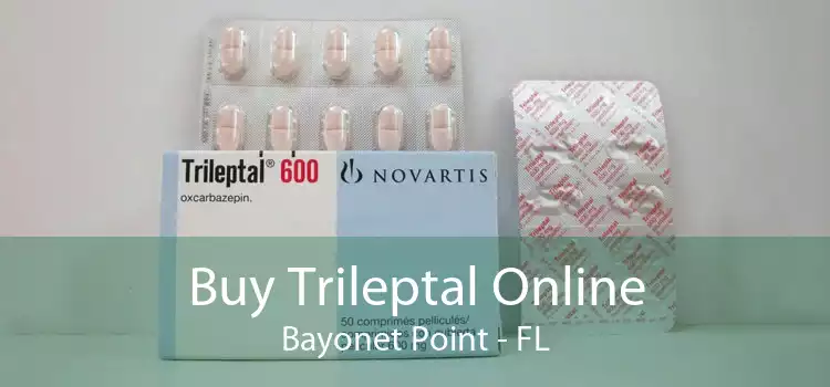 Buy Trileptal Online Bayonet Point - FL