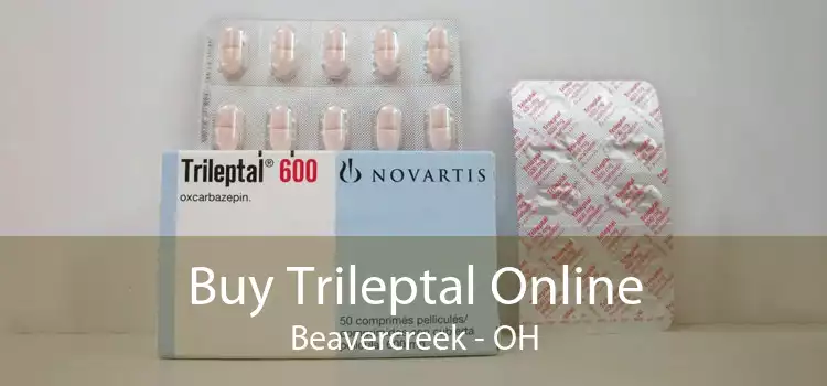 Buy Trileptal Online Beavercreek - OH