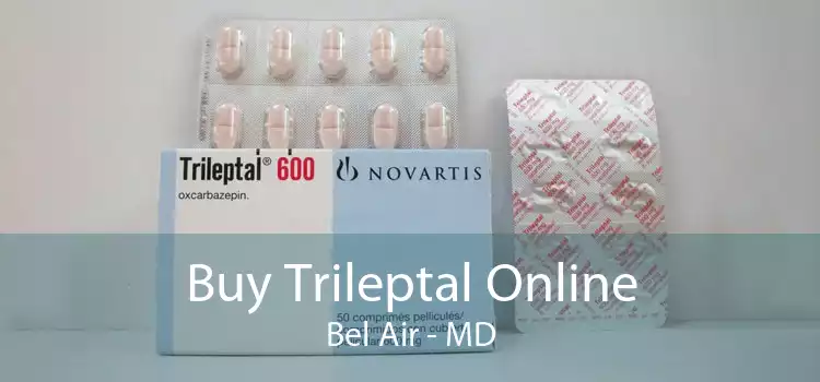 Buy Trileptal Online Bel Air - MD