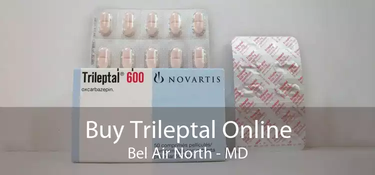 Buy Trileptal Online Bel Air North - MD