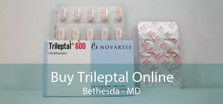 Buy Trileptal Online Bethesda - MD