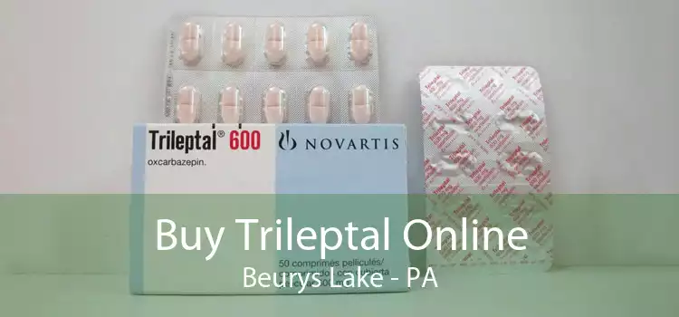 Buy Trileptal Online Beurys Lake - PA