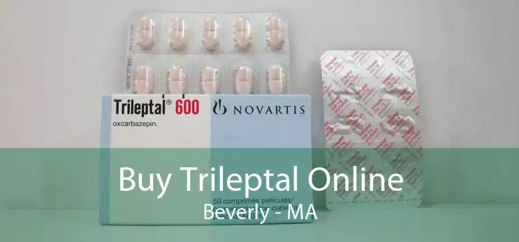 Buy Trileptal Online Beverly - MA
