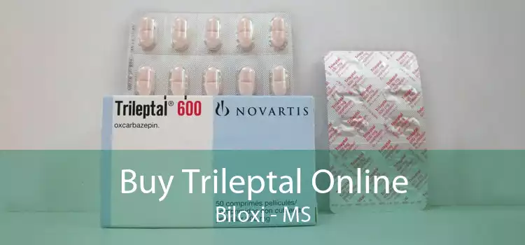 Buy Trileptal Online Biloxi - MS