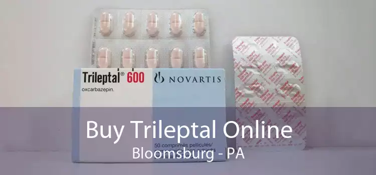 Buy Trileptal Online Bloomsburg - PA