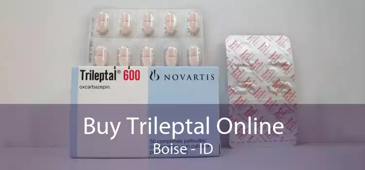 Buy Trileptal Online Boise - ID