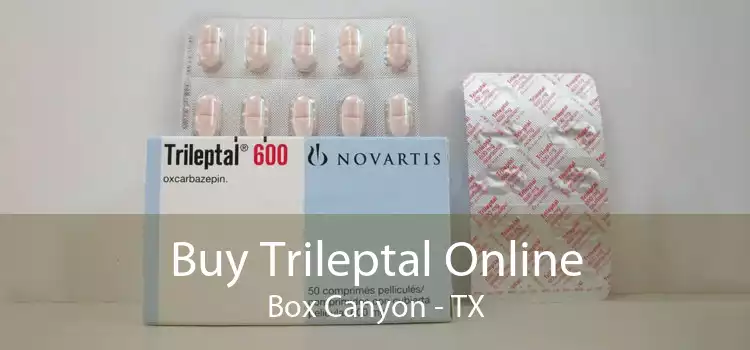 Buy Trileptal Online Box Canyon - TX