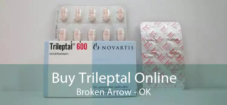 Buy Trileptal Online Broken Arrow - OK