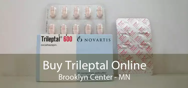 Buy Trileptal Online Brooklyn Center - MN