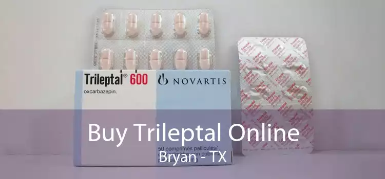 Buy Trileptal Online Bryan - TX
