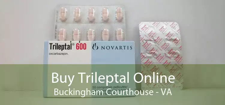 Buy Trileptal Online Buckingham Courthouse - VA