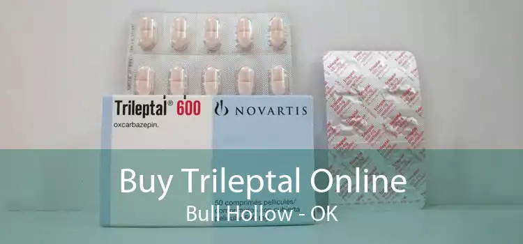 Buy Trileptal Online Bull Hollow - OK