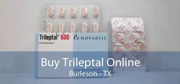 Buy Trileptal Online Burleson - TX