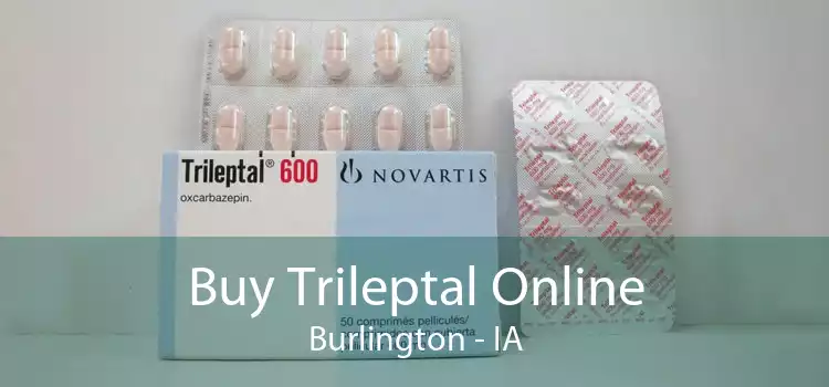 Buy Trileptal Online Burlington - IA