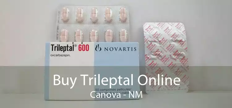 Buy Trileptal Online Canova - NM