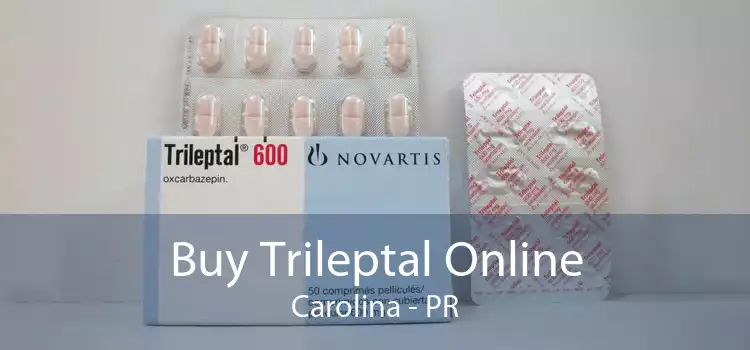 Buy Trileptal Online Carolina - PR