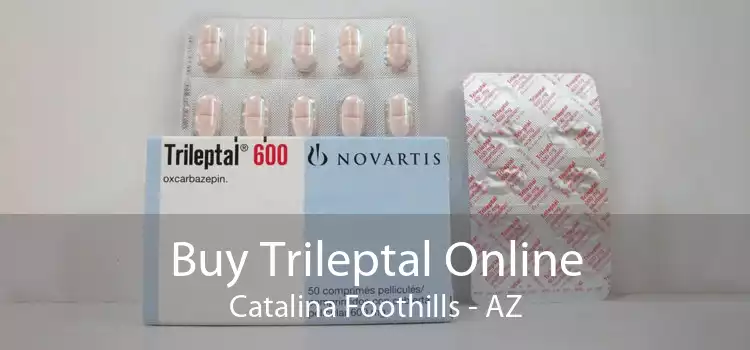 Buy Trileptal Online Catalina Foothills - AZ
