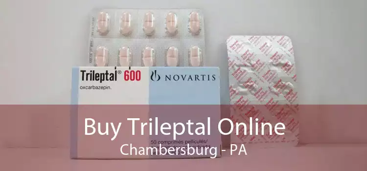Buy Trileptal Online Chambersburg - PA