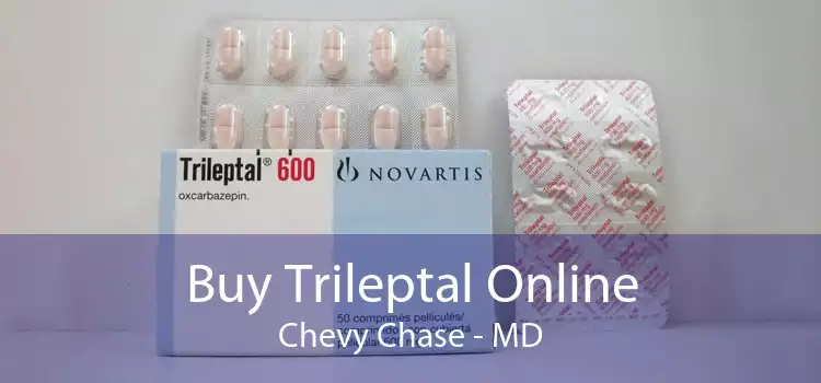 Buy Trileptal Online Chevy Chase - MD