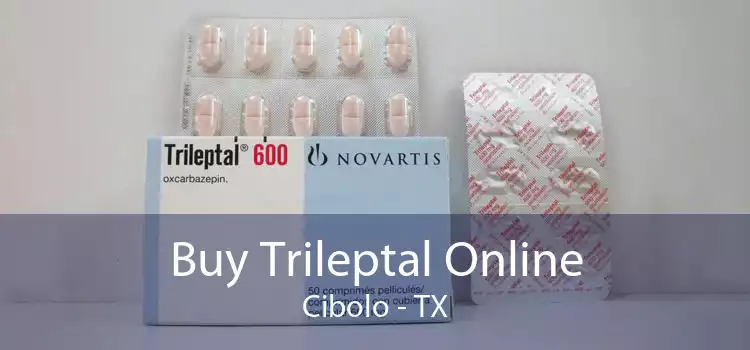 Buy Trileptal Online Cibolo - TX