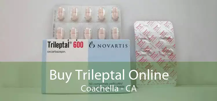 Buy Trileptal Online Coachella - CA