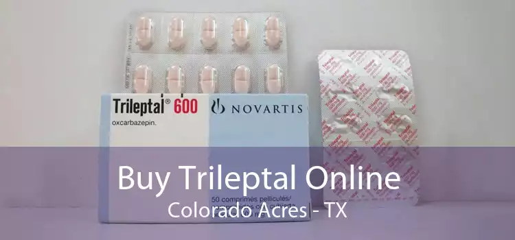 Buy Trileptal Online Colorado Acres - TX