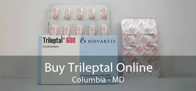 Buy Trileptal Online Columbia - MD