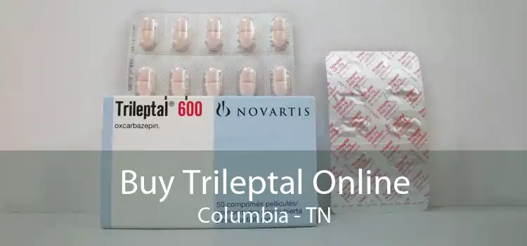 Buy Trileptal Online Columbia - TN