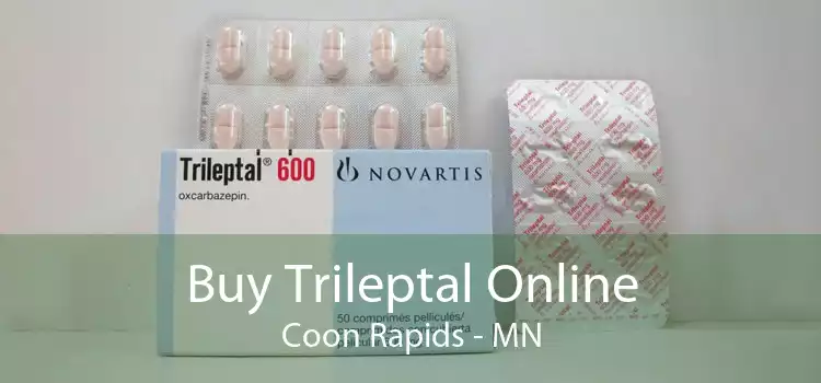 Buy Trileptal Online Coon Rapids - MN