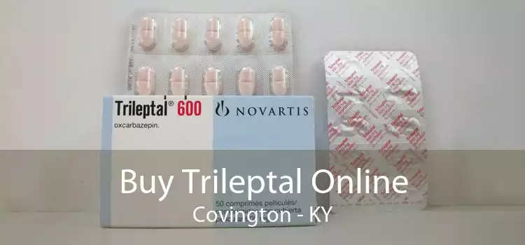 Buy Trileptal Online Covington - KY