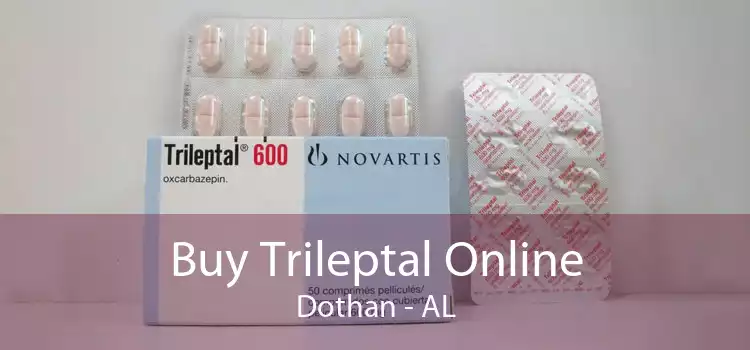 Buy Trileptal Online Dothan - AL