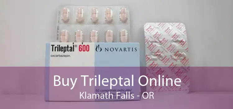 Buy Trileptal Online Klamath Falls - OR