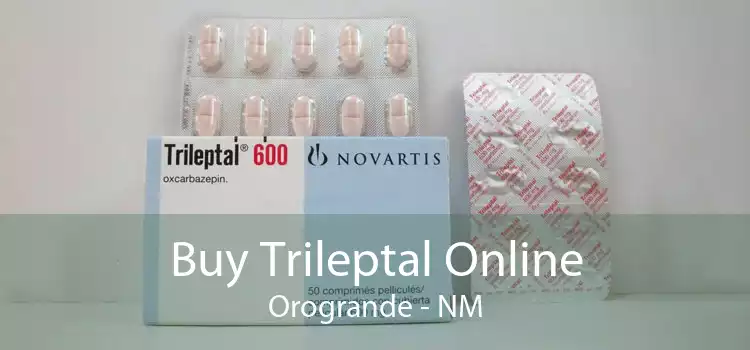 Buy Trileptal Online Orogrande - NM
